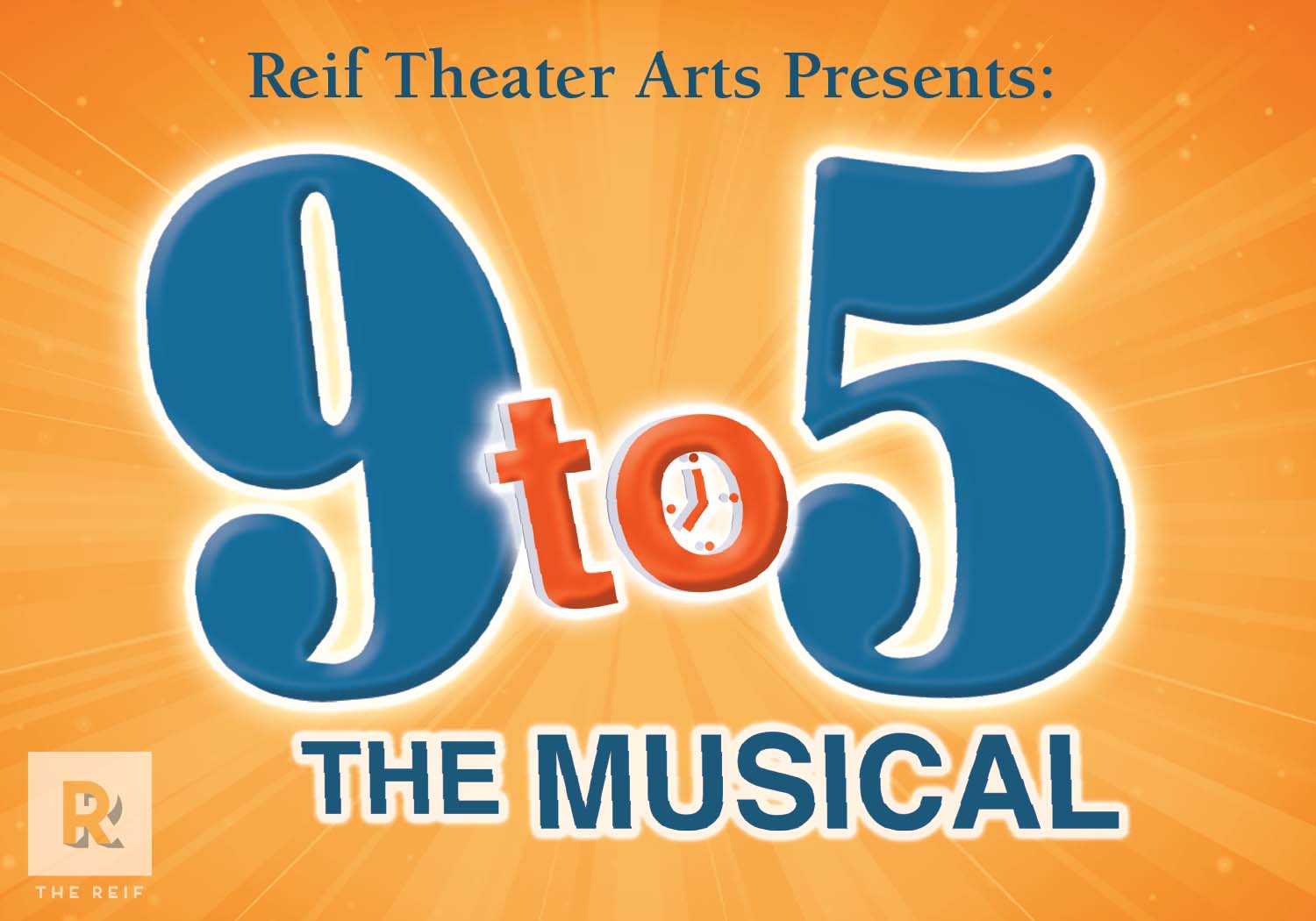 9 To 5 The Musical A Reif Theater Arts Production